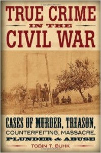 True Crime in the Civil War